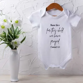 Baby Romper - For this child we have prayed (Personalisation Available)